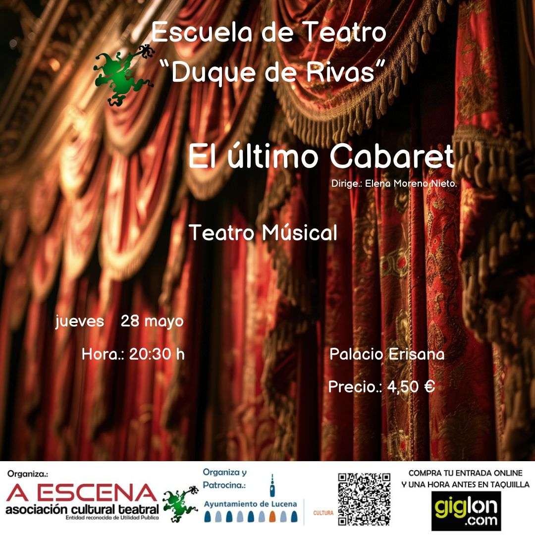 XXX Festival de Teatro Escuela Duque de Rivas: "El último Cabaret" - Lucena