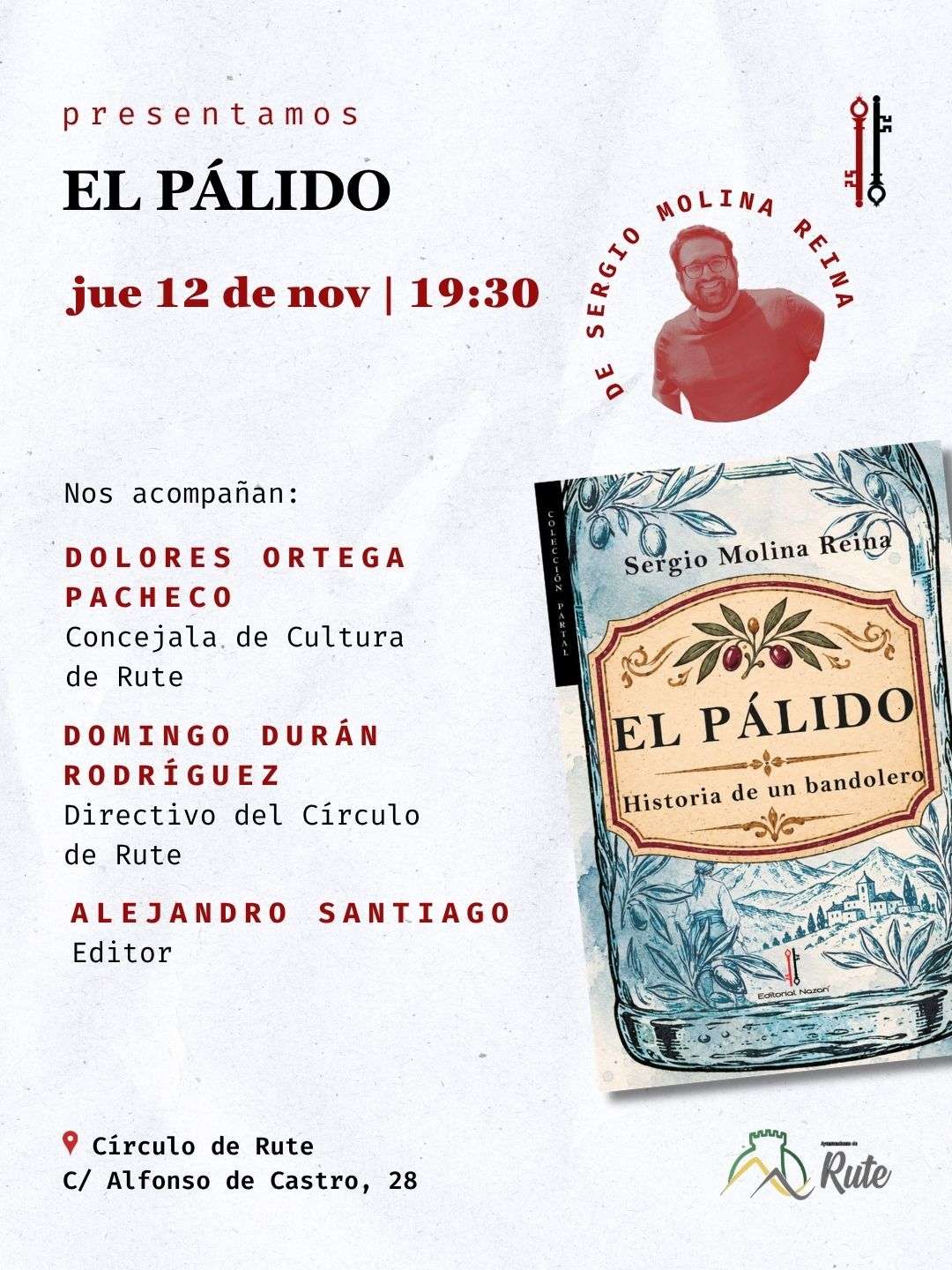 PRESENTACIÓN DEL LIBRO "EL PÁLIDO", DE SERGIO MOLINA REINA - Rute
