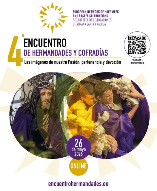 IV Encuentro Europeo de Cofradías y Hermandades; Imágenes de nuestra Pasión, Pertenencia y Devoción - Lucena