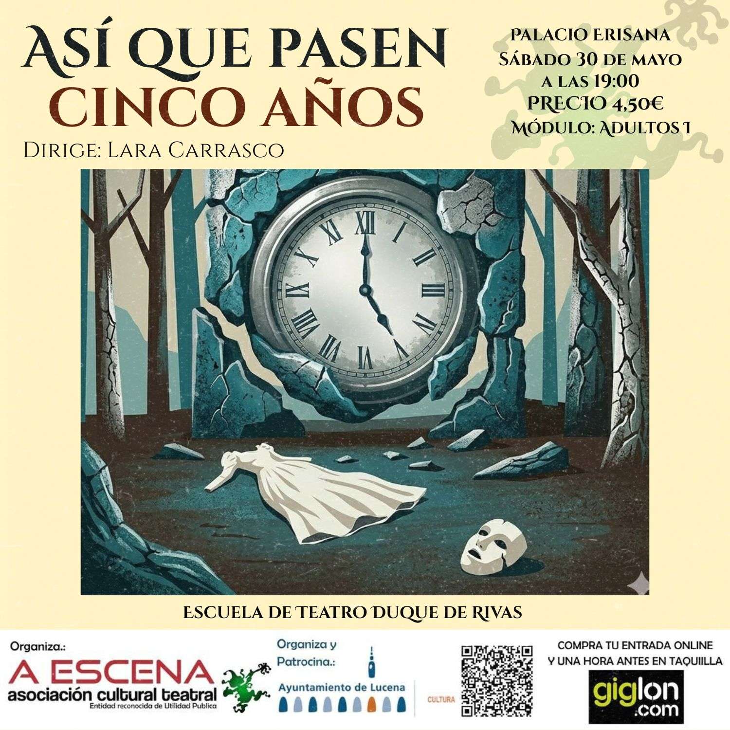 XXX Festival de Teatro Escuela Duque de Rivas: "Así que pasen 5 años" - Lucena